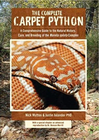 Complete Carpet Python, A Comprehensive Guide to the Natural History, Care, and Breeding of the 'Morelia spilota' Complex